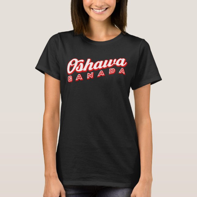 Oshawa Canada T-Shirt (Front)