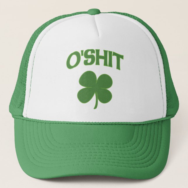 O'Shit Irish Shamrock Trucker Hat (Front)