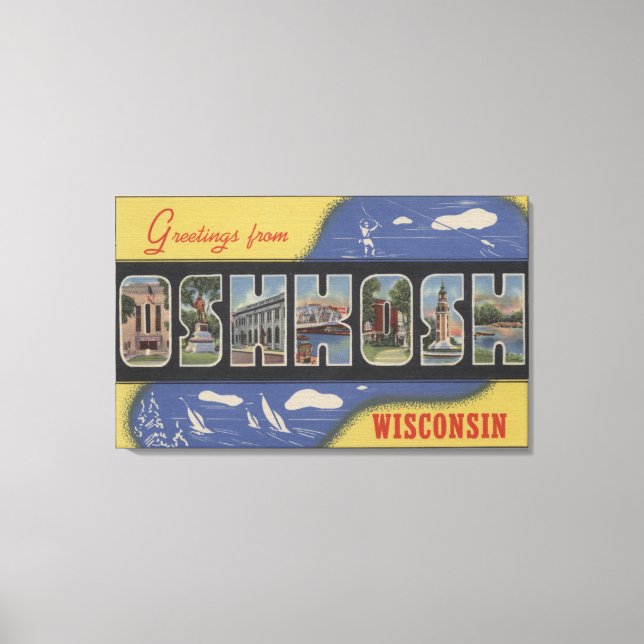 Oshkosh, Wisconsin - Large Letter Scenes Canvas Print (Front)