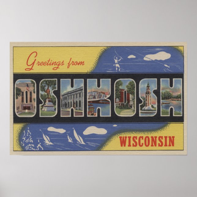 Oshkosh, Wisconsin - Large Letter Scenes Poster (Front)