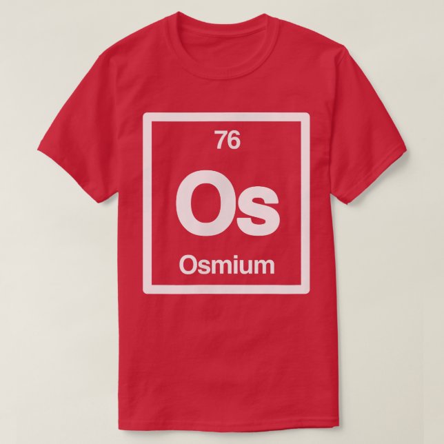 Osmium - Os - Periodic Table of Elements - Science T-Shirt (Design Front)