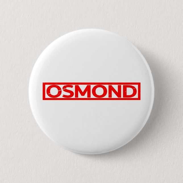 Osmond Stamp 6 Cm Round Badge (Front)