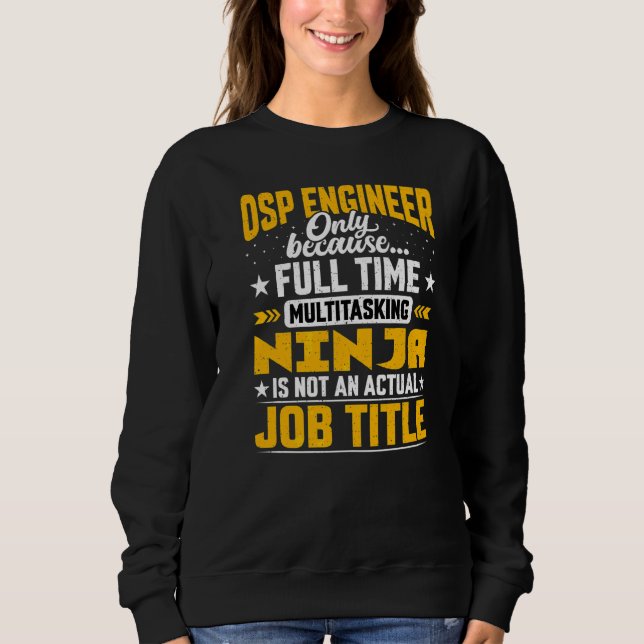 Osp Engineer Job Title   Outside Plant Technician Sweatshirt (Front)