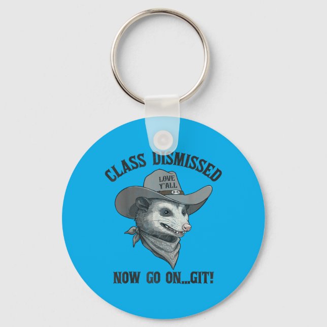 Ossum Cl Dismissed Go On Git Last Day of School Key Ring (Front)
