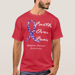 Osteogenesis Imperfecta Awareness Faith Over Fear  T-Shirt