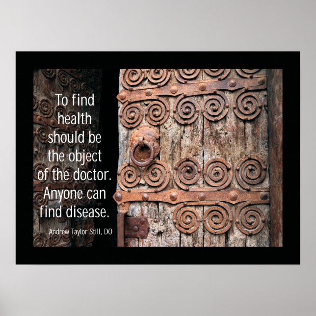 Osteopathic Find Health Quote by A.T. Still Poster (Front)