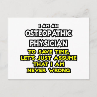 Osteopathic Physician Joke .. Never Wrong Postcard