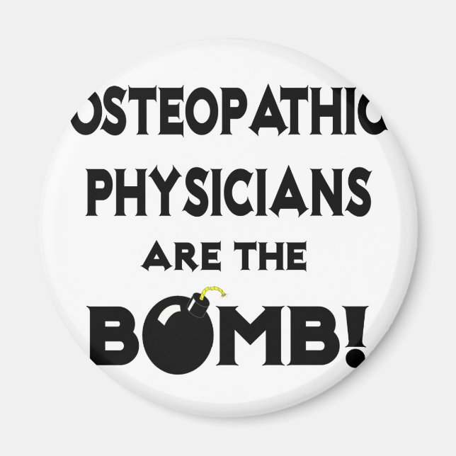 Osteopathic Physicians Are The Bomb! Magnet (Front)