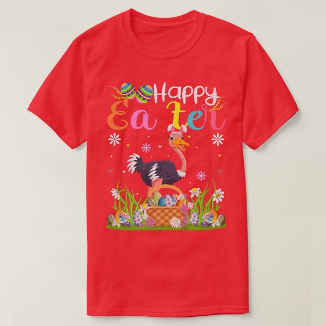 Ostrich Bird Bunny Egg Hunting Funny Ostrich Happy T-Shirt (Design Front)