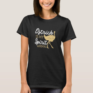 Ostrich Is My Spirit Animal Zoo Farmer Large Fligh T-Shirt