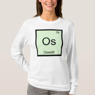 Oswald Name Chemistry Element Periodic Table T-Shirt