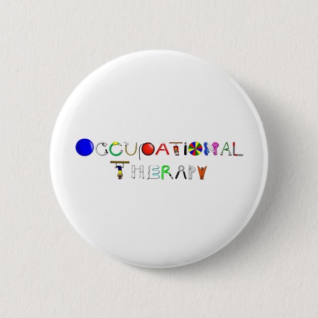OT at Work 6 Cm Round Badge (Front)