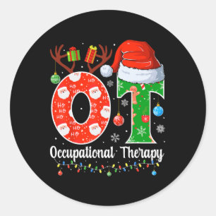 Ot Christmas Occupational Therapy Christmas Ot Classic Round Sticker