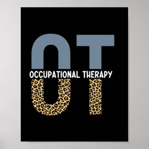 OT Occupation Therapy OT Student gifts Poster