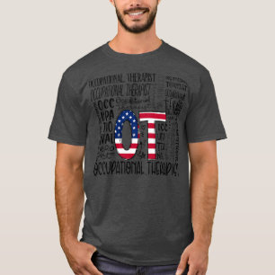 OT Occupational Therapist American Flag Patriotic T-Shirt