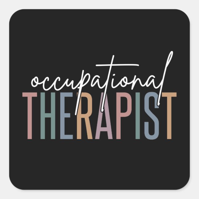 OT Occupational Therapist | Occupational therapy Square Sticker (Front)