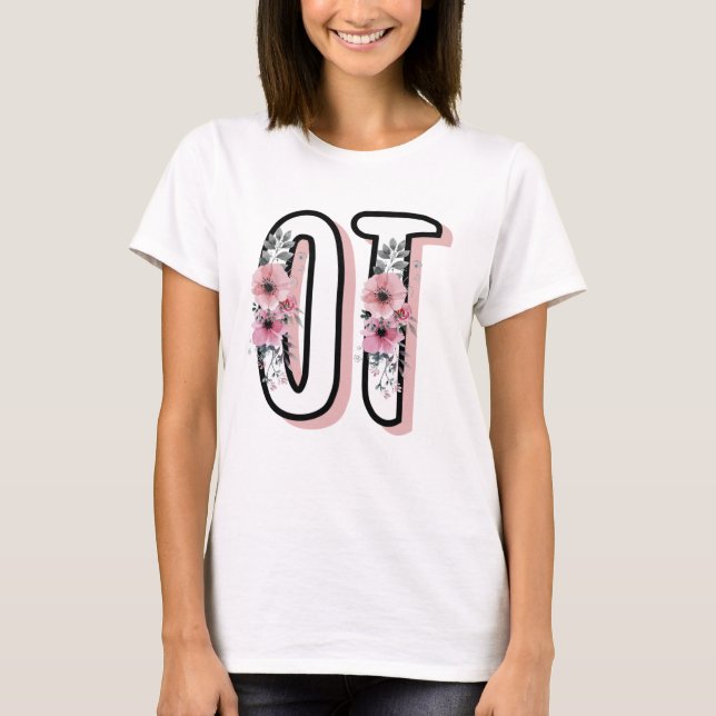 OT Occupational Therapy | Occupational therapist T-Shirt (Front)