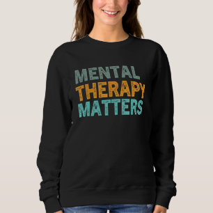 Ot Occupational Therapy Quote Therapist Cota Thera Sweatshirt