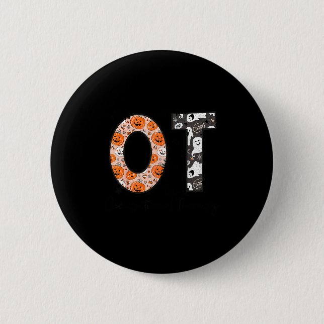 Ot Occupational Therapy Therast Halloween Ota Soky 6 Cm Round Badge (Front)