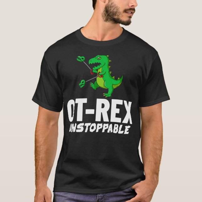 OT Rex Occupational Therapy Assistant Mental Healt T-Shirt (Front)