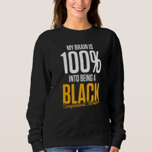 OT Therapist Occupational Therapy     11 Sweatshirt