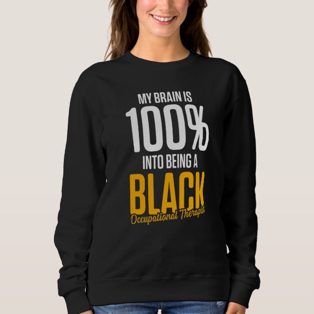 OT Therapist Occupational Therapy     11 Sweatshirt (Front)