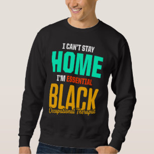 Ot Therapist Occupational Therapy 1 Sweatshirt