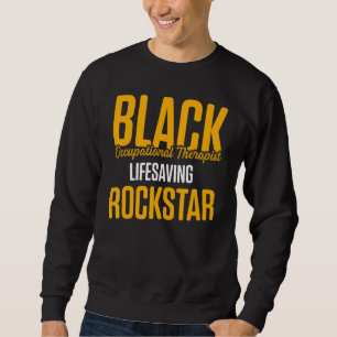 Ot Therapist Occupational Therapy 39 Sweatshirt