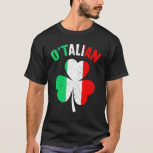 O'talian Funny Italian Irish Relationship St Patri T-Shirt