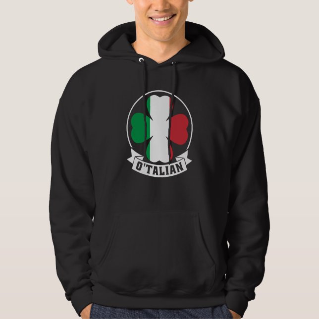 O'Talian Saint Patrick With Irish & Italia Flag on Hoodie (Front)