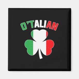 O'talian St Patricks Irish Italian Men Women  Magnet
