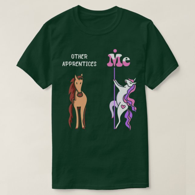 Other apprentices Me Tee Unicorn Apprentice Funny  (Design Front)