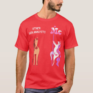 Other data analysts Me Tee Unicorn Data Analyst Fu