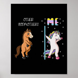 Other Godmother Me A Unicorn Dancing Godparents Da Poster