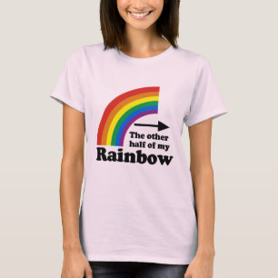 OTHER HALF OF MY RAINBOW POINTING RIGHT -.png T-Shirt