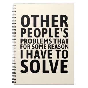 Other People's Problems Notebook