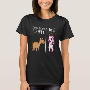 Other Sober People Me Unicorn AA Recovery Sober So T-Shirt