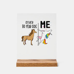 Other Unicorn 80 Year Olds Birthday And Me Gift Fo Acrylic Sign