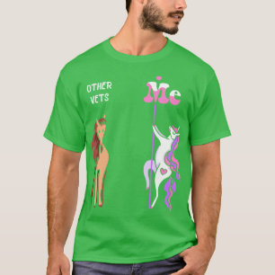 Other vets Me Tee Unicorn Vet Funny Gift Idea Vet