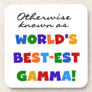 Otherwise Know Best-est Gamma Gifts Coaster
