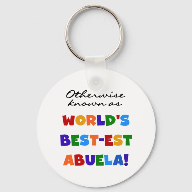 Otherwise Known as Best-est Abuela Gifts Key Ring (Front)