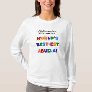 Otherwise Known as Best-est Abuela Gifts T-Shirt