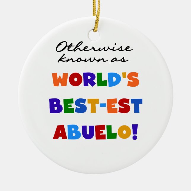 Otherwise Known as Best-est Abuelo Gifts Ceramic Tree Decoration (Front)