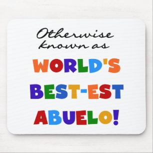 Otherwise Known as Best-est Abuelo Gifts Mouse Mat