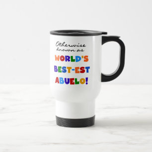 Otherwise Known as Best-est Abuelo Gifts Travel Mug