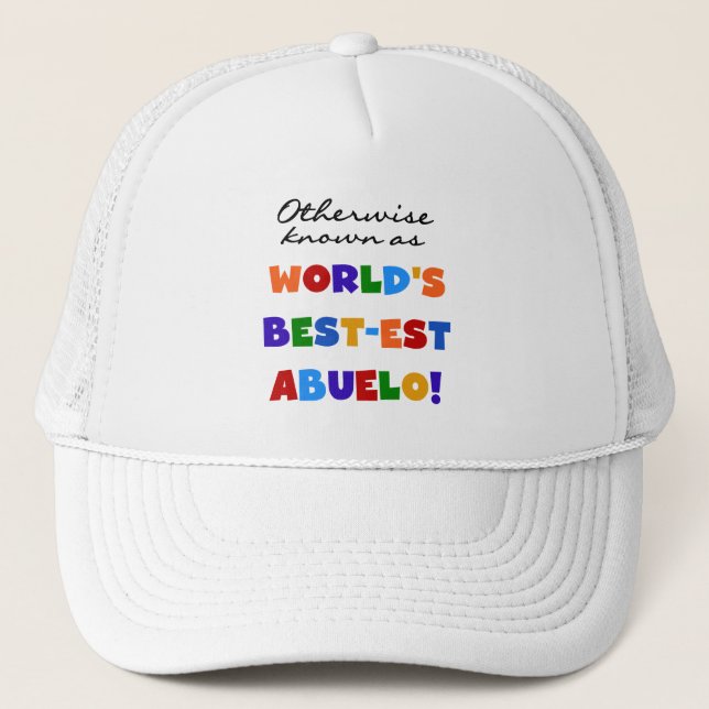 Otherwise Known As Best-est Abuelo Trucker Hat (Front)