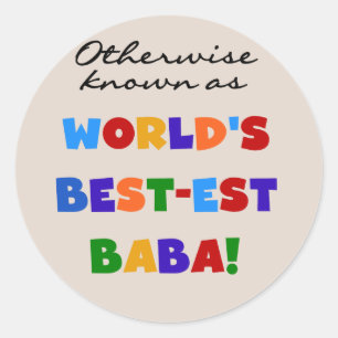 Otherwise Known as Best-est Baba T-shirts and Gift Classic Round Sticker