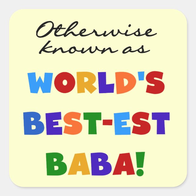 Otherwise Known as Best-est Baba T-shirts and Gift Square Sticker (Front)