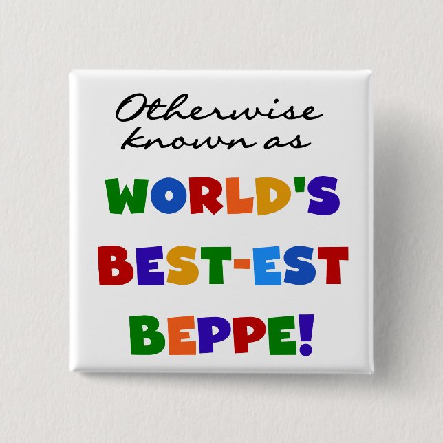 Otherwise Known as Best-est Beppe 15 Cm Square Badge (Front)