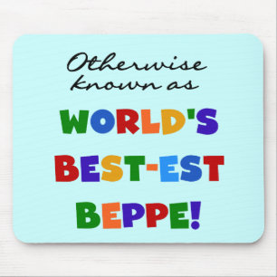 Otherwise Known as Best-est Beppe Mouse Mat